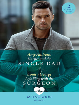 cover image of Harper and the Single Dad / Ivy's Fling With the Surgeon
